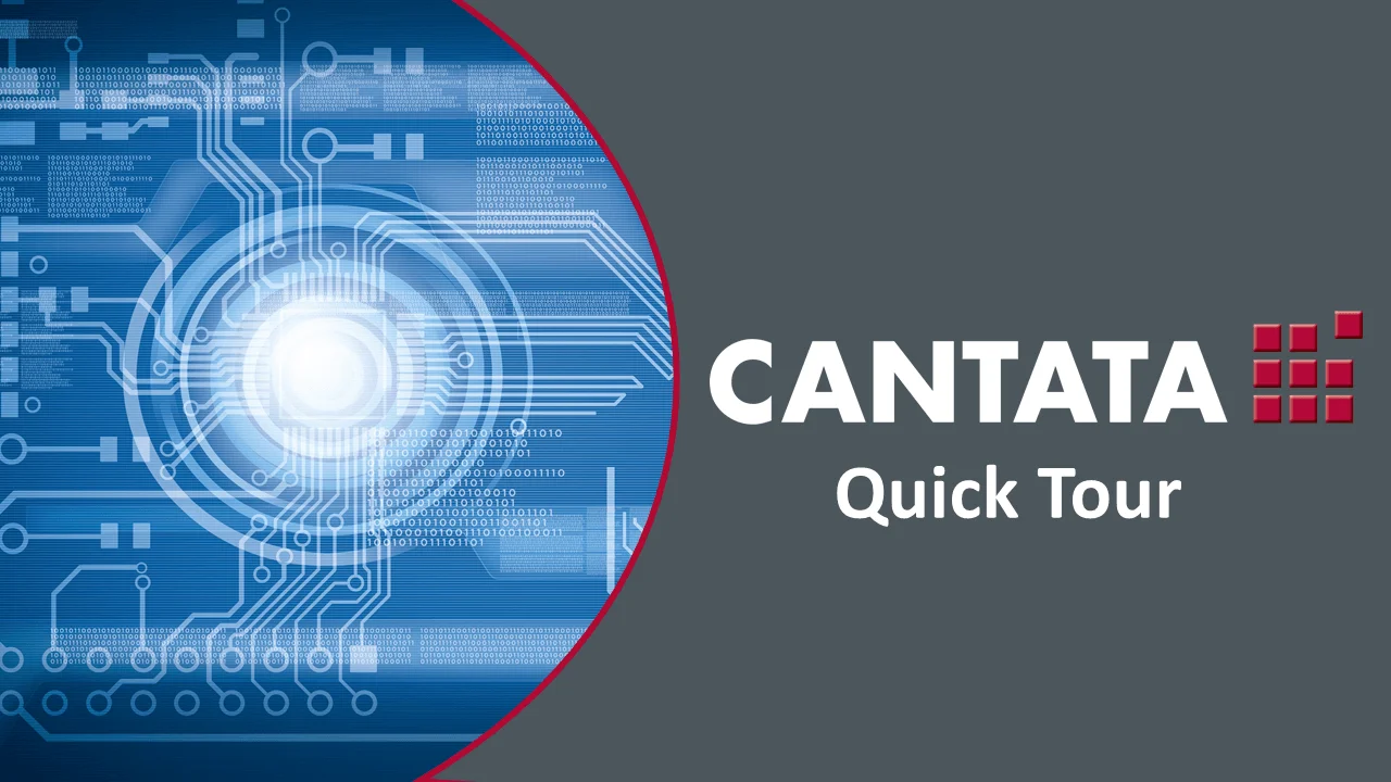 Cantata Quick Tour