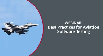 Webinar: Best Practices for Aviation Software Testing